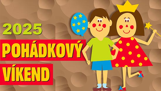 POHÁDKOVÝ VíKEND<br>4. – 6. dubna 2025